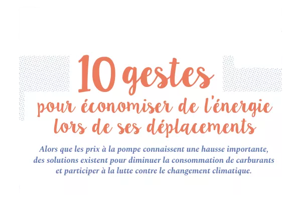 10 gestes pour économises de l'énergie lors de ses déplacements